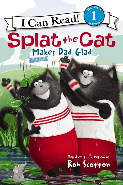 Cover of Splat the Cat Makes Dad Glad