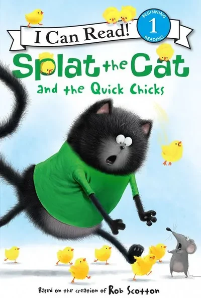 Cover of Splat the Cat and the Quick Chicks